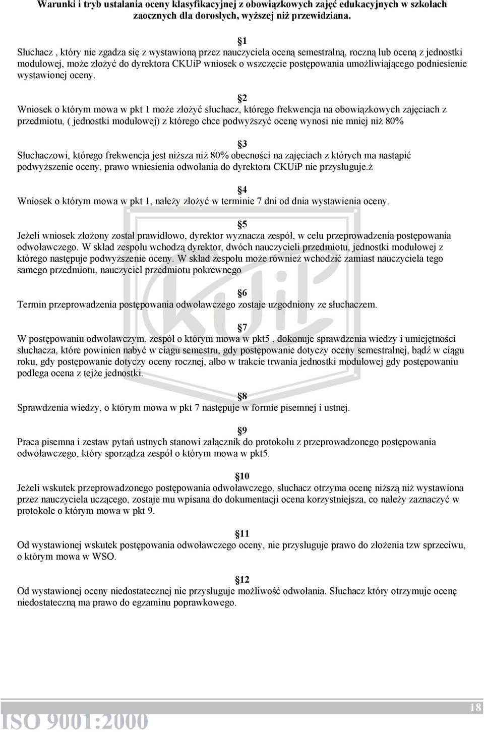 umożliwiającego podniesienie wystawionej oceny.