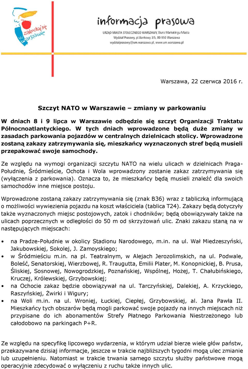 Wprowadzone zostaną zakazy zatrzymywania się, mieszkańcy wyznaczonych stref będą musieli przepakować swoje samochody.