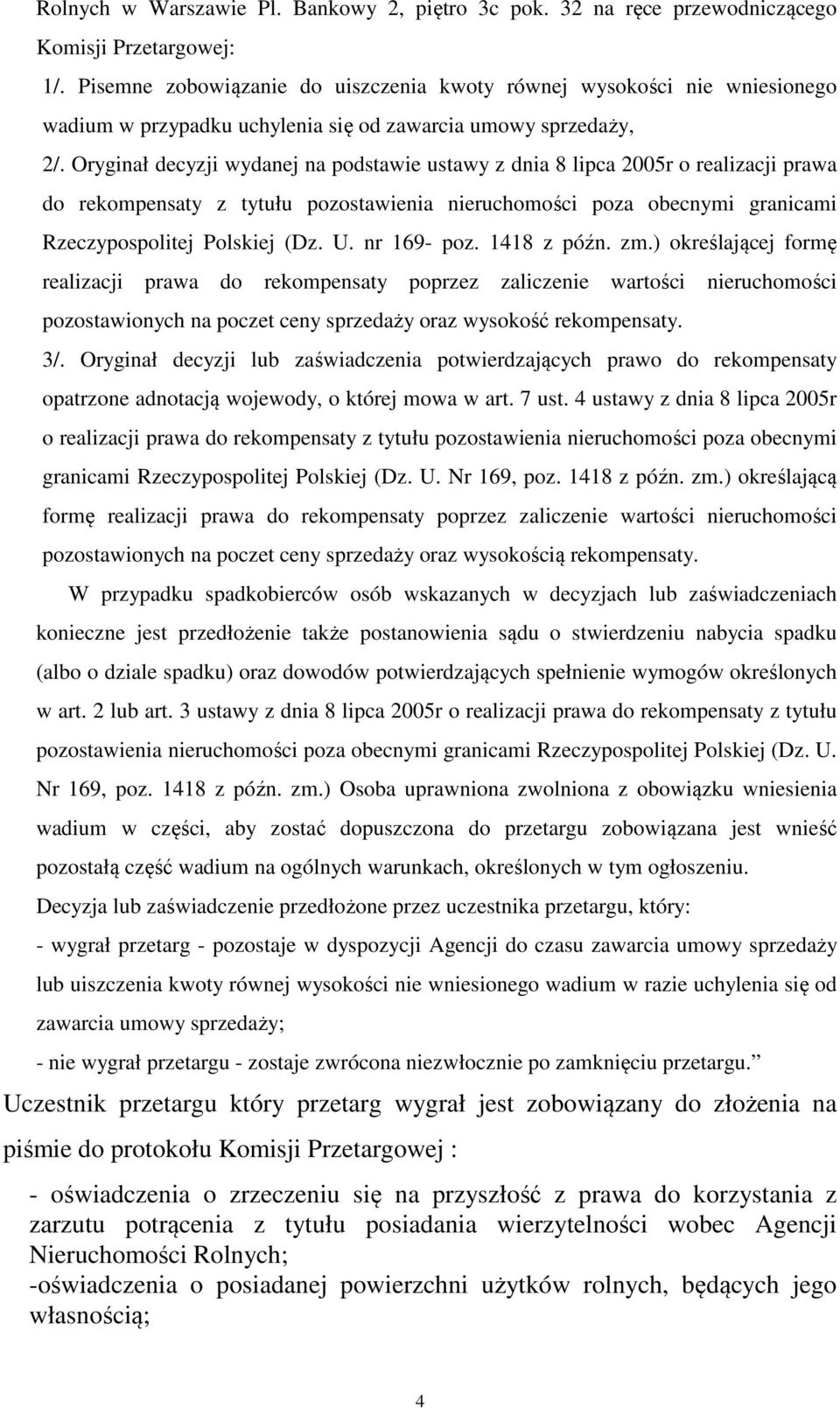 Oryginał decyzji wydanej na podstawie ustawy z dnia 8 lipca 2005r o realizacji prawa do rekompensaty z tytułu pozostawienia nieruchomości poza obecnymi granicami Rzeczypospolitej Polskiej (Dz. U.