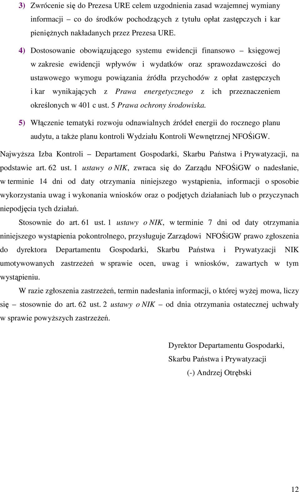 zastępczych i kar wynikających z Prawa energetycznego z ich przeznaczeniem określonych w 401 c ust. 5 Prawa ochrony środowiska.