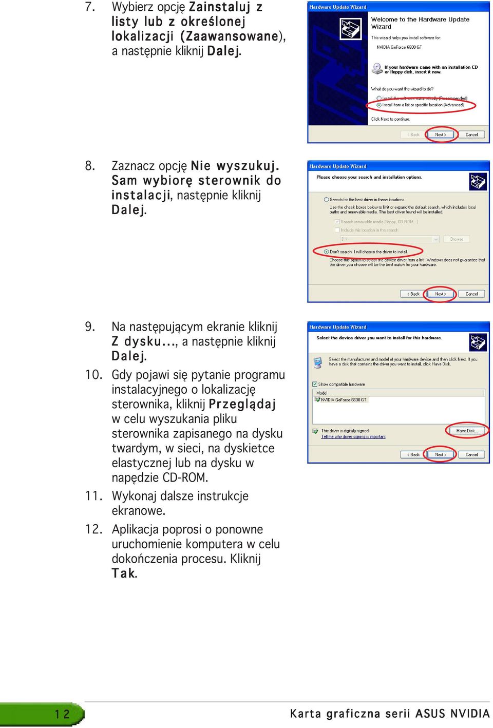 Gdy pojawi się pytanie programu instalacyjnego o lokalizację sterownika, kliknij Przeglądaj w celu wyszukania pliku sterownika zapisanego na dysku twardym, w sieci, na