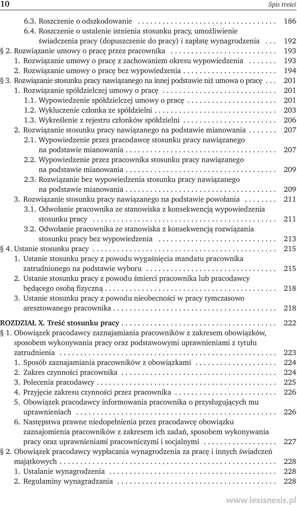 Rozwiązanie umowy o pracę z zachowaniem okresu wypowiedzenia....... 193 2. Rozwiązanie umowy o pracę bez wypowiedzenia....................... 194 3.