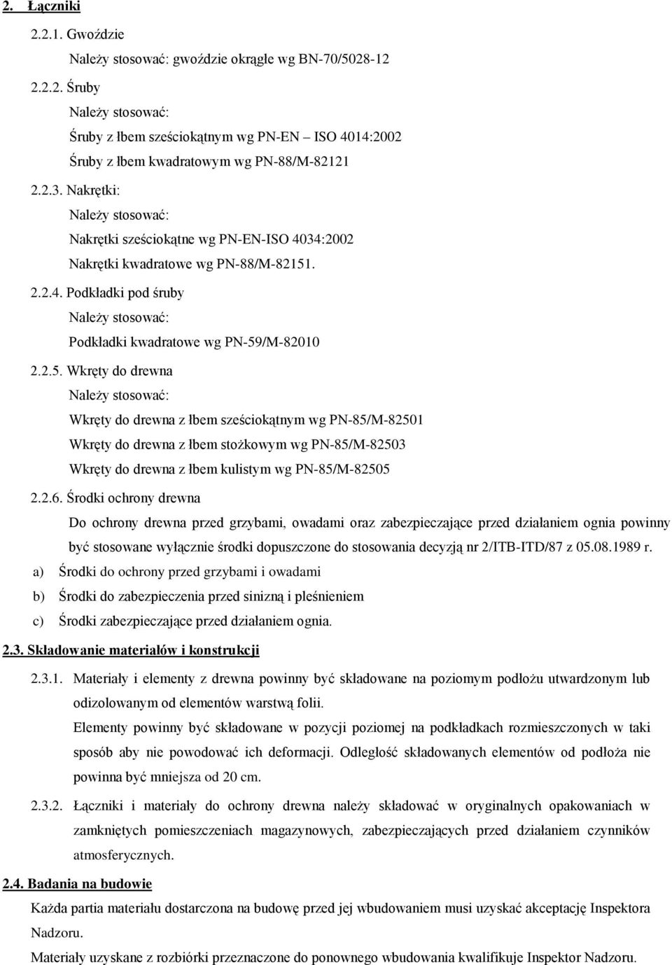 . 2.2.4. Podkładki pod śruby Podkładki kwadratowe wg PN-59