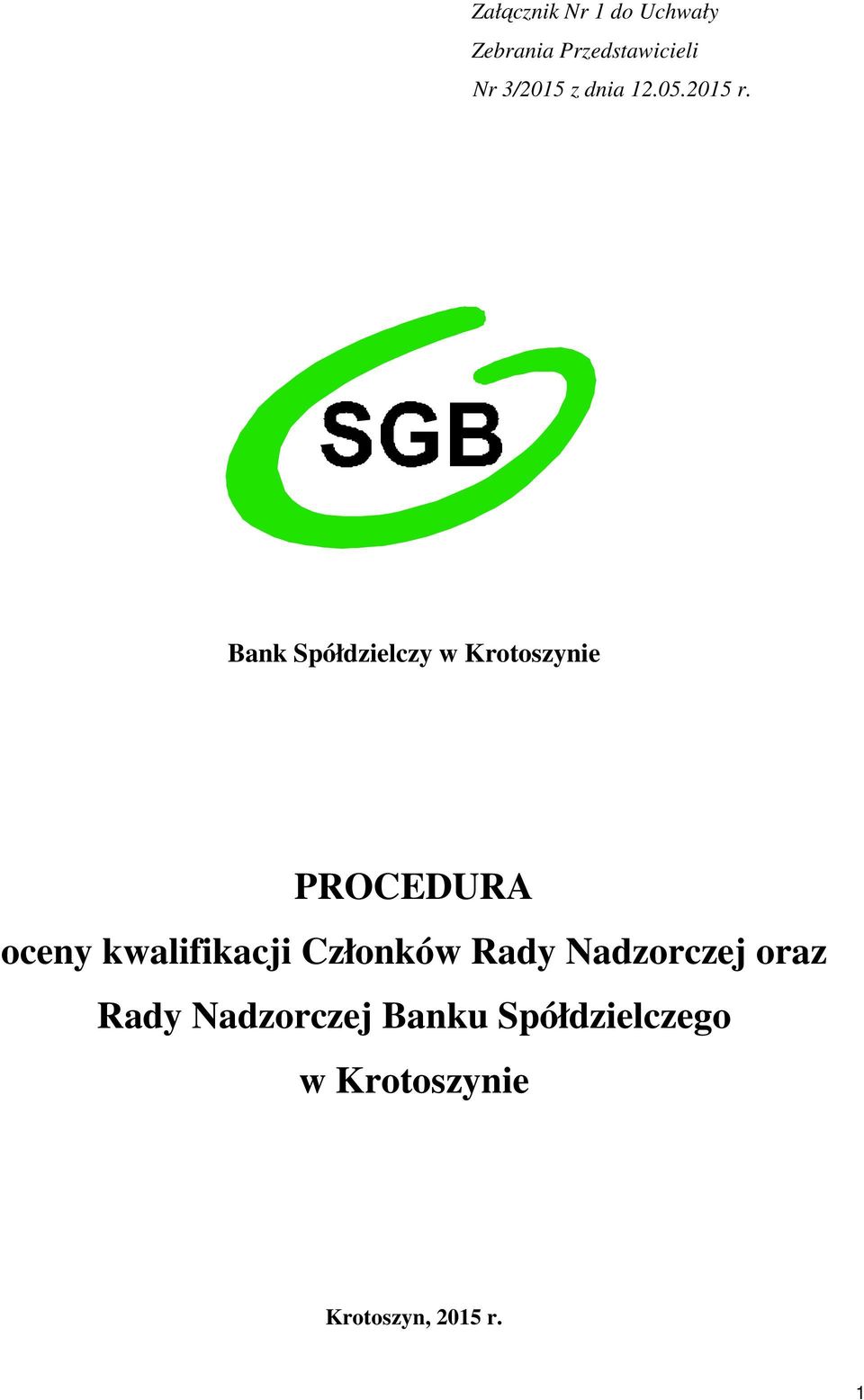 Bank Spółdzielczy w Krotoszynie PROCEDURA oceny kwalifikacji