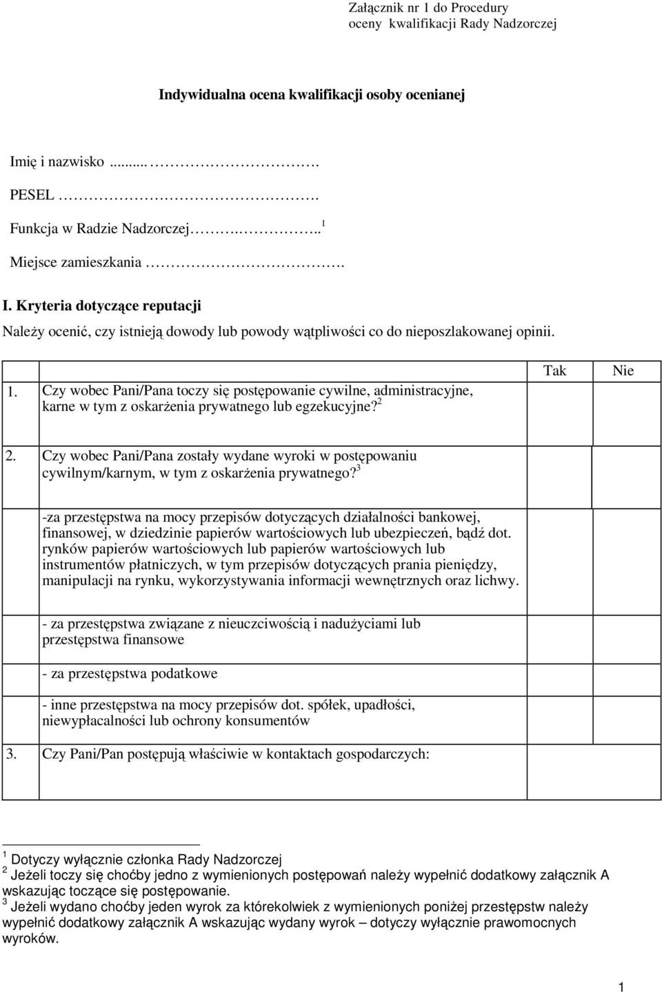 Czy wobec Pani/Pana zostały wydane wyroki w postępowaniu cywilnym/karnym, w tym z oskarżenia prywatnego?