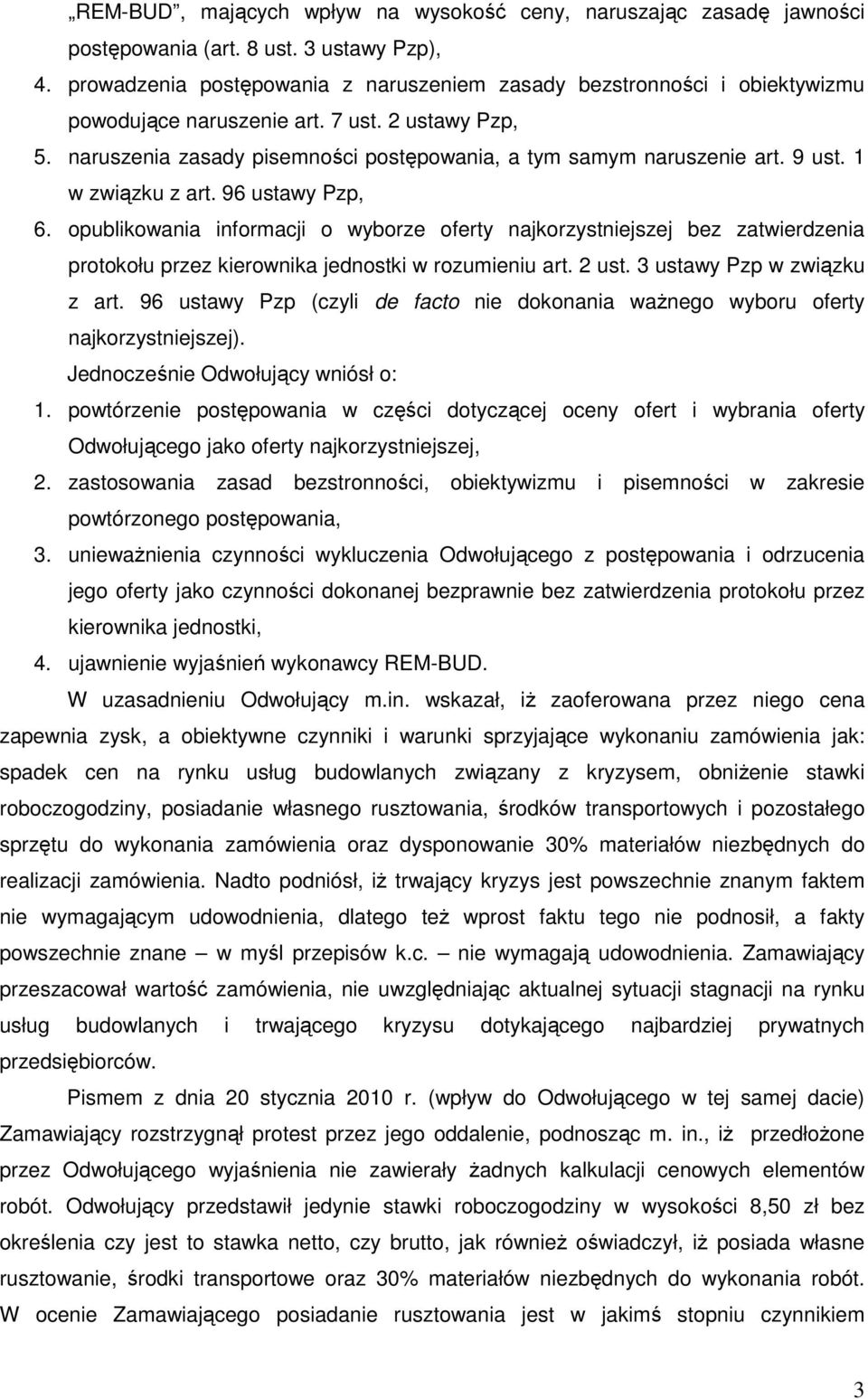 9 ust. 1 w związku z art. 96 ustawy Pzp, 6. opublikowania informacji o wyborze oferty najkorzystniejszej bez zatwierdzenia protokołu przez kierownika jednostki w rozumieniu art. 2 ust.