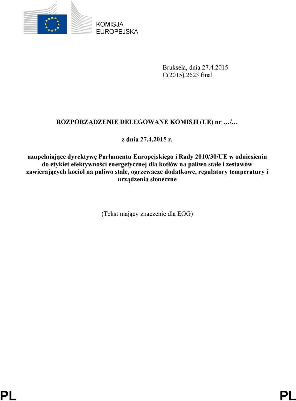 uzupełniające dyrektywę Parlamentu Europejskiego i Rady 2010/30/UE w odniesieniu do etykiet efektywności