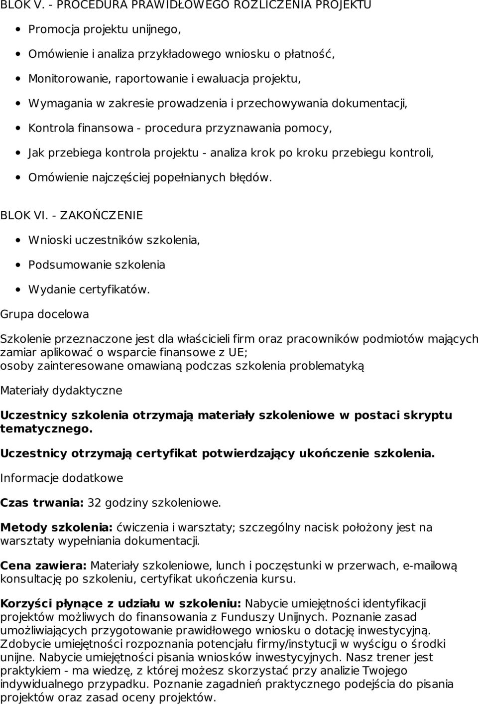 prowadzenia i przechowywania dokumentacji, Kontrola finansowa - procedura przyznawania pomocy, Jak przebiega kontrola projektu - analiza krok po kroku przebiegu kontroli, Omówienie najczęściej