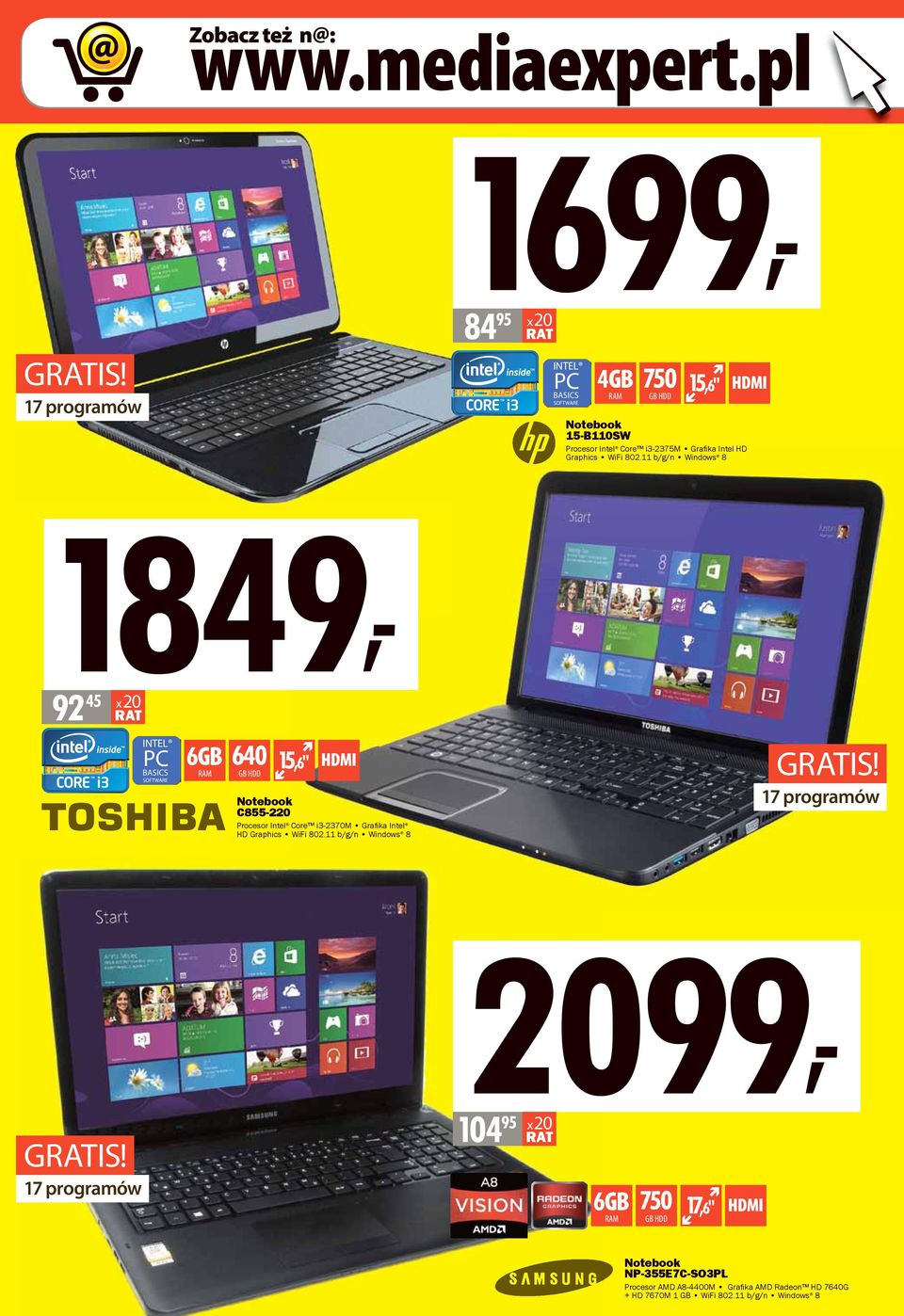 11 b/g/n Windows 8 1849, 92 45 x20 INTEL PC BSICS SOFTWRE 6GB RM 640 15,6" C855-220 Procesor Intel Core i3-2370m Grafi ka Intel HD