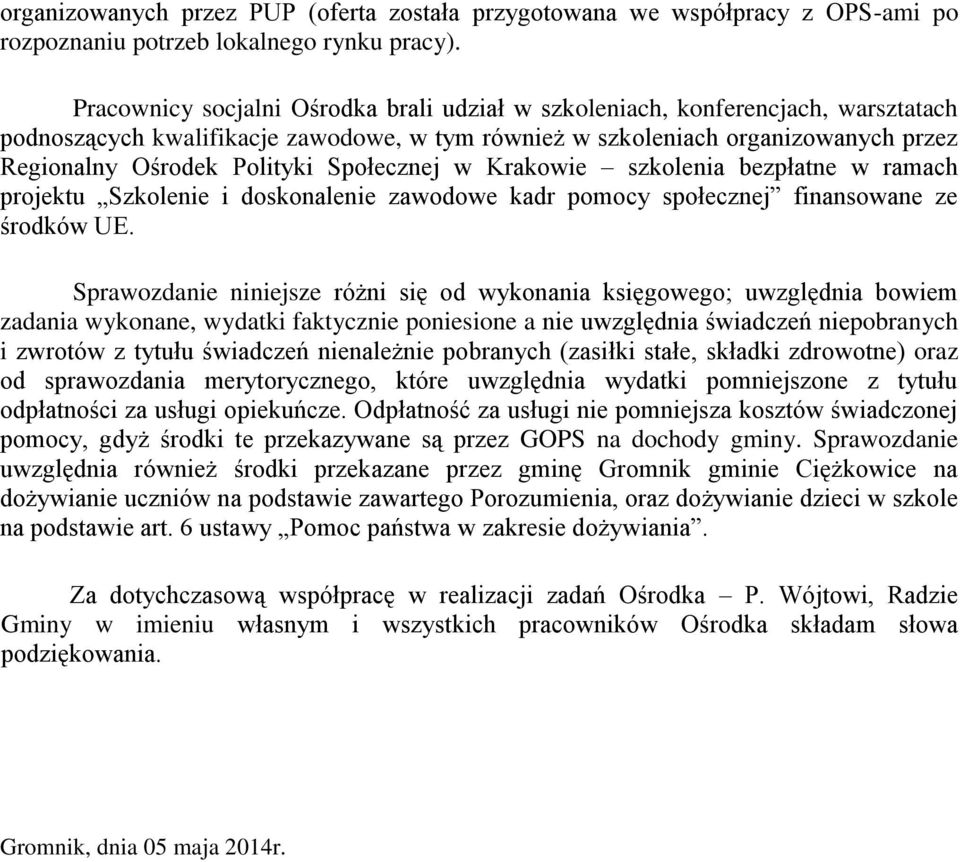 Społecznej w Krakowie szkolenia bezpłatne w ramach projektu Szkolenie i doskonalenie zawodowe kadr pomocy społecznej finansowane ze środków UE.