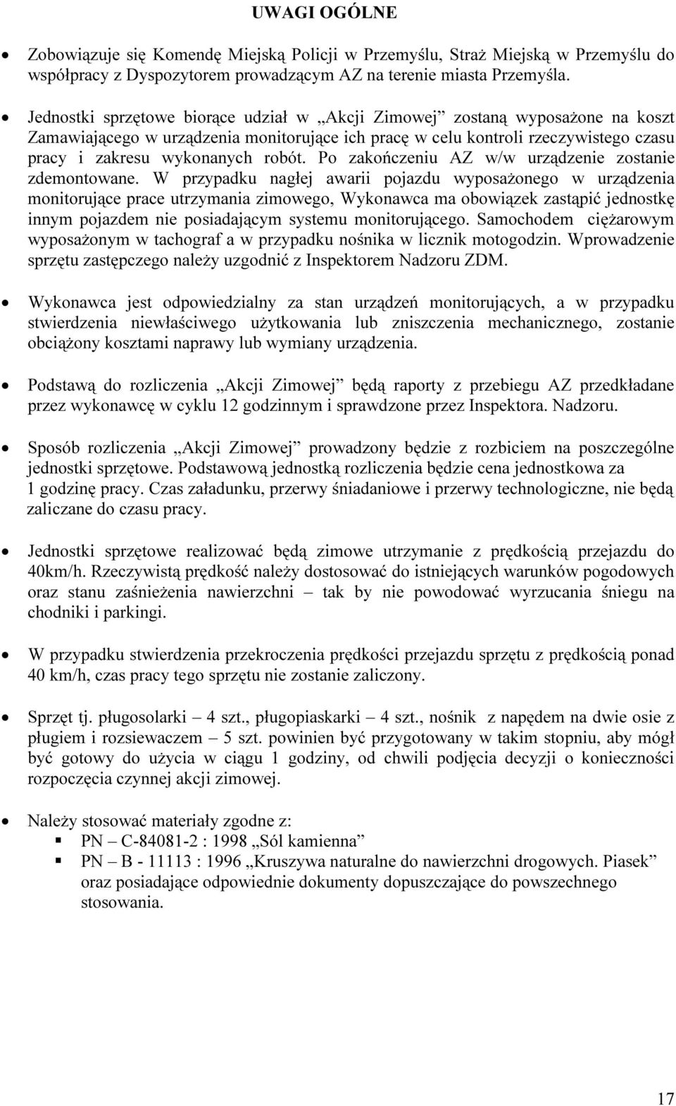 Po zakończeniu AZ w/w urządzenie zostanie zdemontowane.