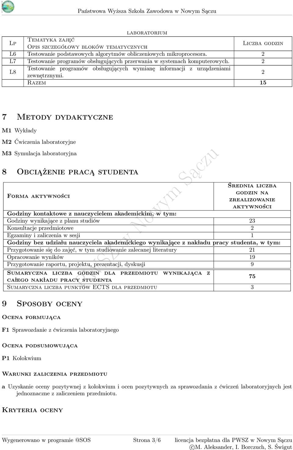 L8 Testowanie programów obs lugujących wymianę informacji z urządzeniami zewnętrznymi.