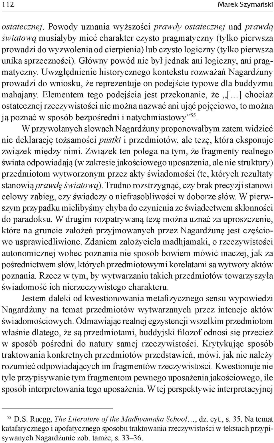 unika sprzeczności). Główny powód nie był jednak ani logiczny, ani pragmatyczny.