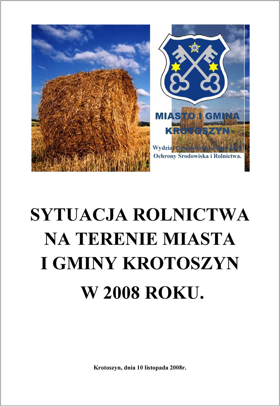 SYTUACJA ROLNICTWA NA TERENIE MIASTA I GMINY