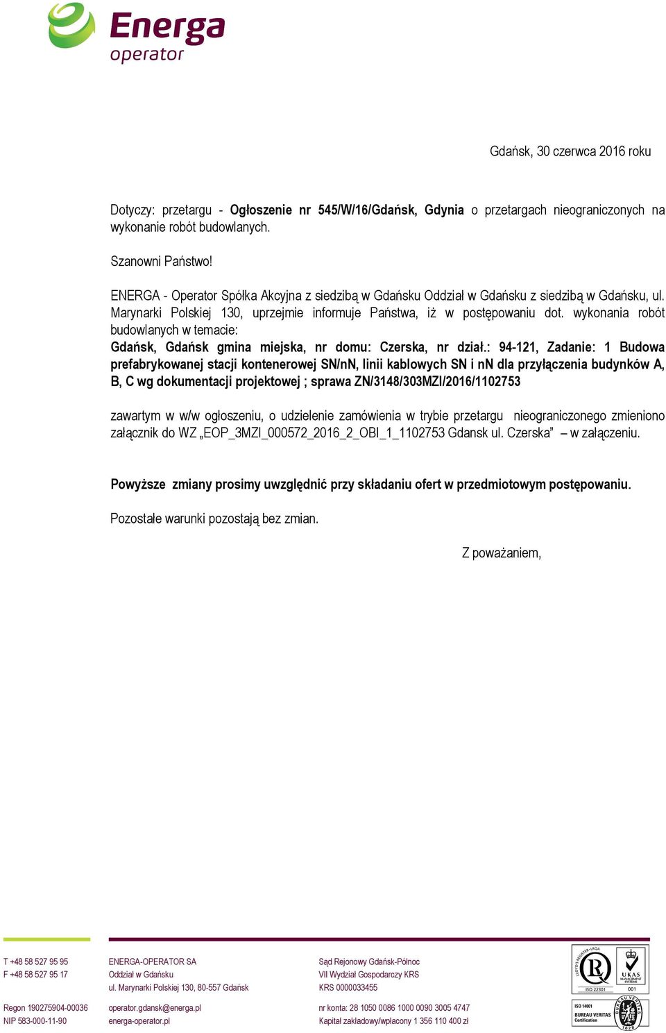 wykonania robót budowlanych w temacie: Gdańsk, Gdańsk gmina miejska, nr domu: Czerska, nr dział.