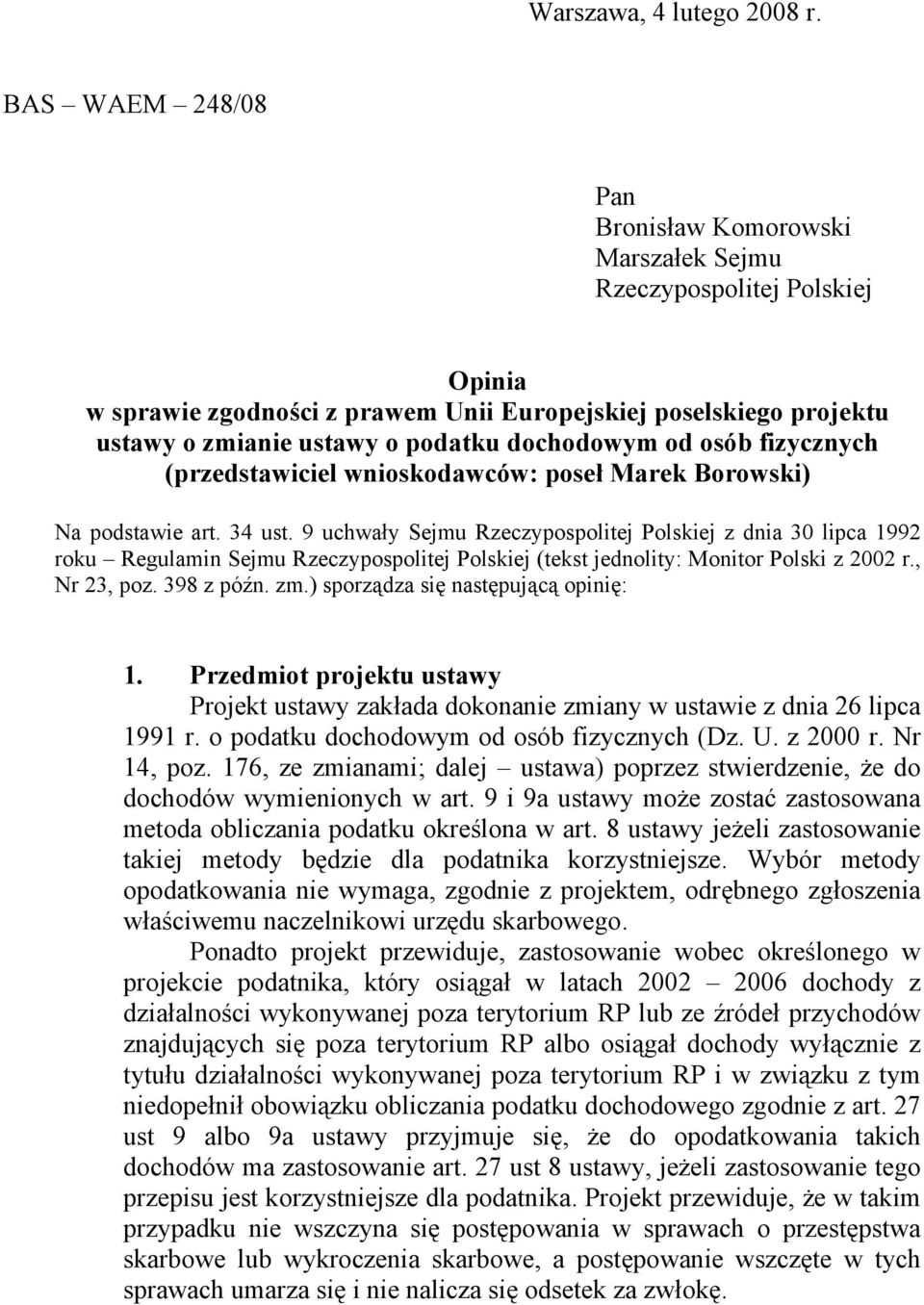 dochodowym od osób fizycznych (przedstawiciel wnioskodawców: poseł Marek Borowski) Na podstawie art. 34 ust.