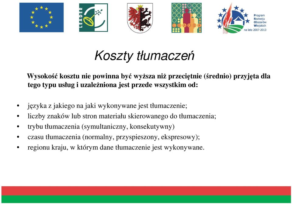 znaków lub stron materiału skierowanego do tłumaczenia; trybu tłumaczenia (symultaniczny, konsekutywny)