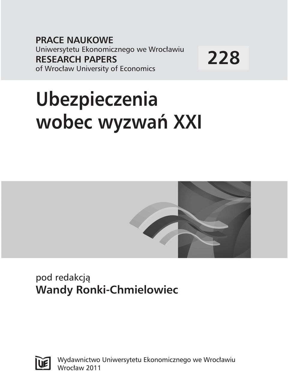 Ubezpieczenia wobec wyzwań XXI pod redakcją Wandy