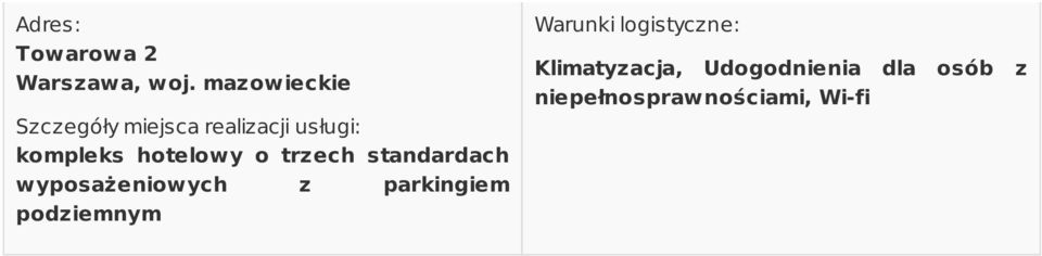 hotelowy o trzech standardach wyposażeniowych z parkingiem