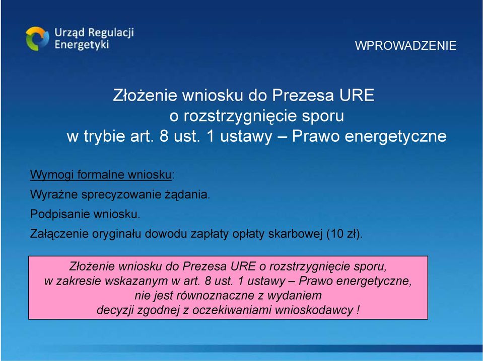 Załączenie oryginału dowodu zapłaty opłaty skarbowej (10 zł).