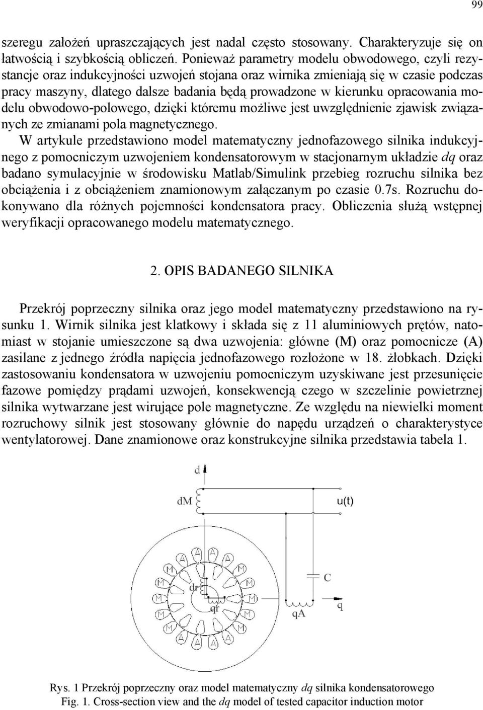 obwodowo-polowego, dzęk któem możlwe jest względnene zjawsk zwązanych ze zmanam pola magnetycznego.