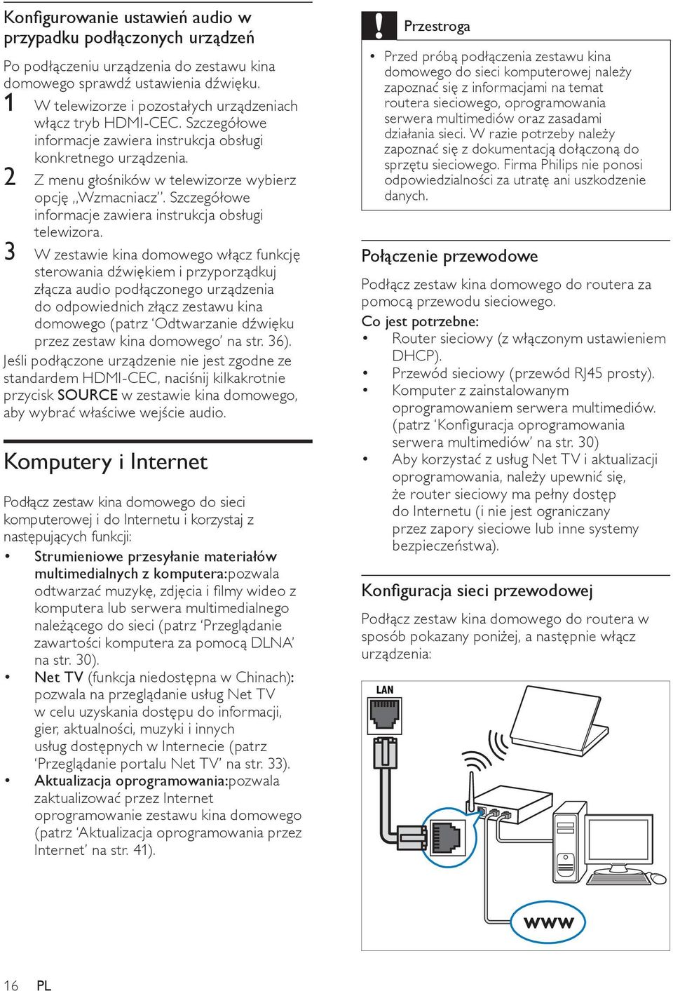 Szczegółowe informacje zawiera instrukcja obsługi telewizora.