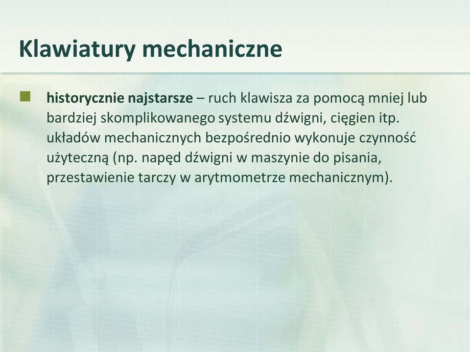 układów mechanicznych bezpośrednio wykonuje czynność użyteczną (np.