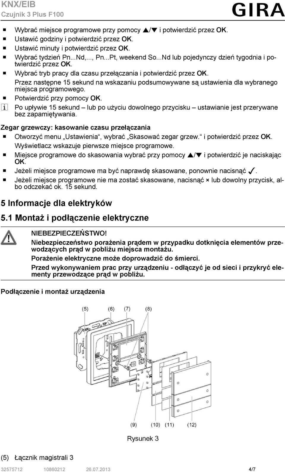 Przez następne 15 sekund na wskazaniu podsumowywane są ustawienia dla wybranego miejsca programowego. o Potwierdzić przy pomocy OK.