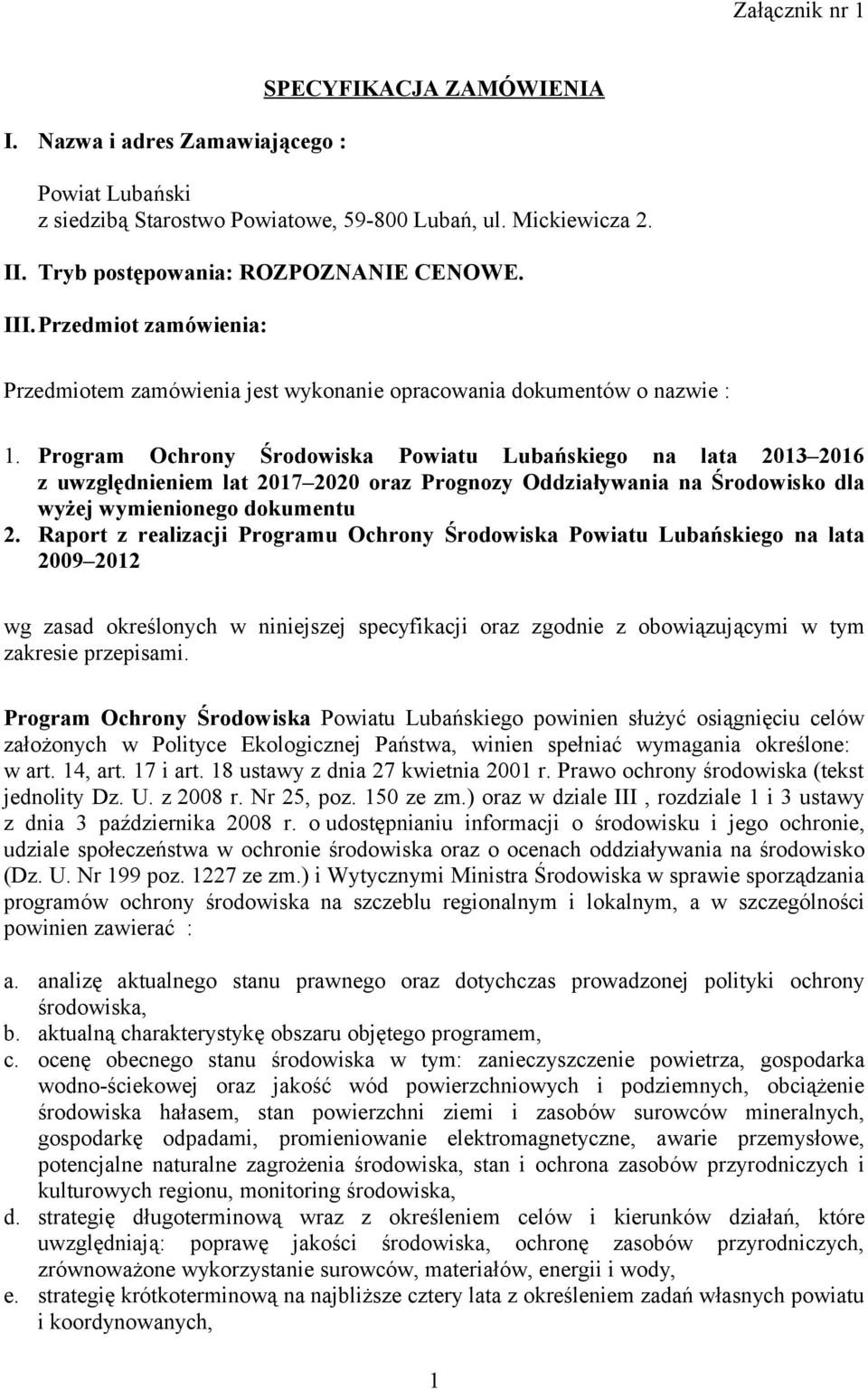 Program Ochrony Środowiska Powiatu Lubańskiego na lata 2013 2016 z uwzględnieniem lat 2017 2020 oraz Prognozy Oddziaływania na Środowisko dla wyżej wymienionego dokumentu 2.