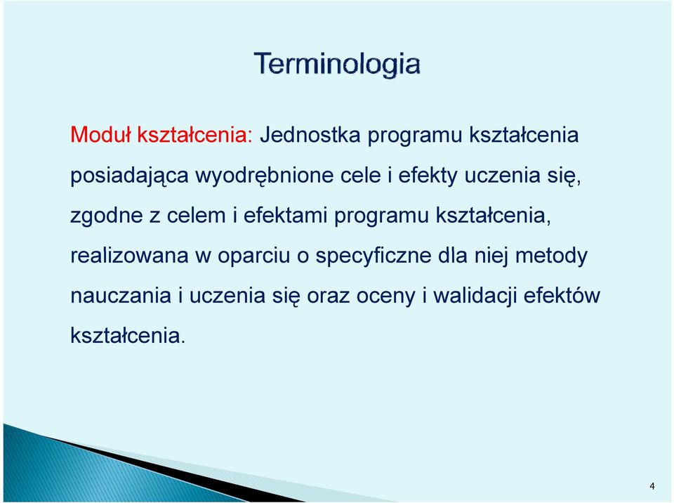 programu kształcenia, realizowana w oparciu o specyficzne dla niej