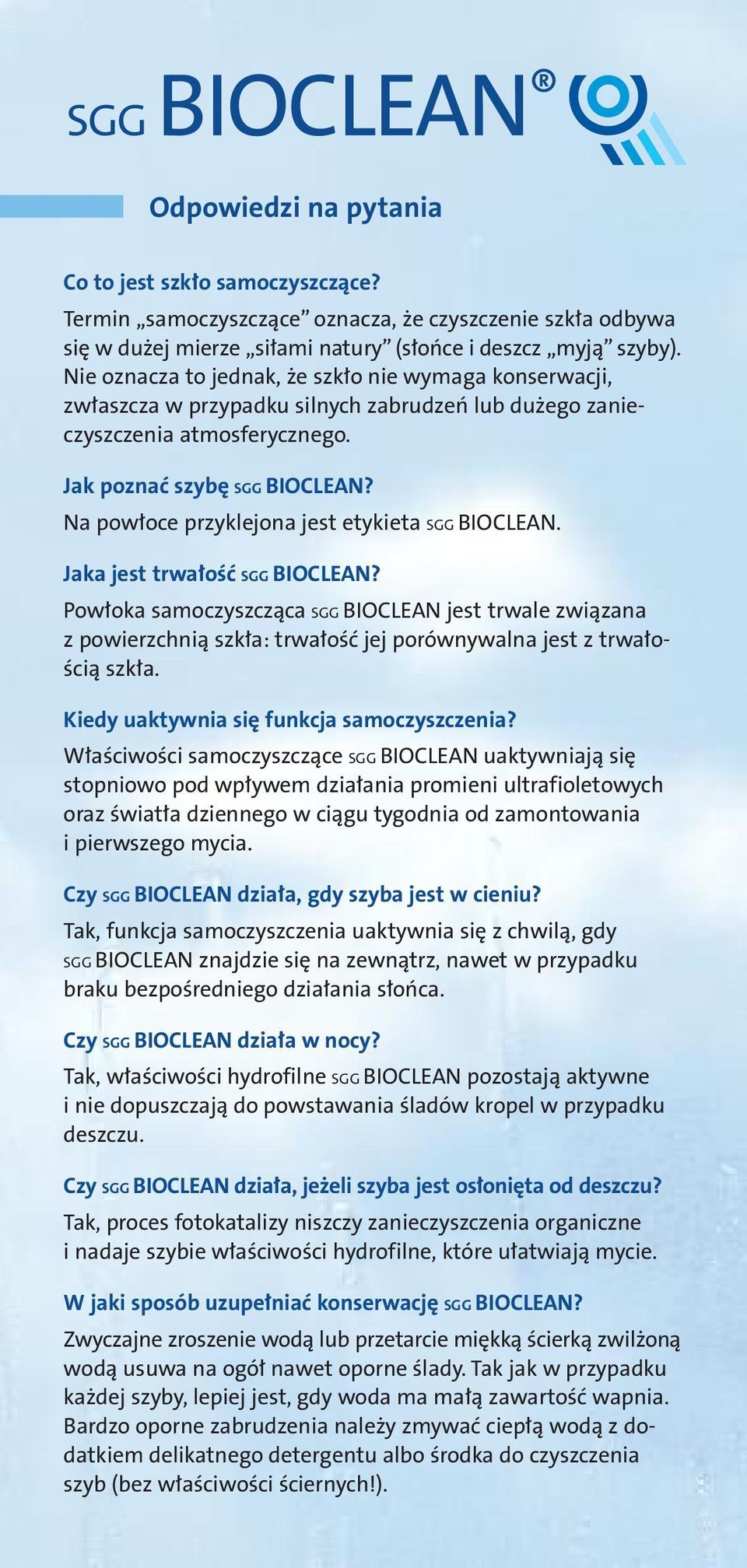 Na powłoce przyklejona jest etykieta SGG BIOCLEAN. Jaka jest trwałość SGG BIOCLEAN?