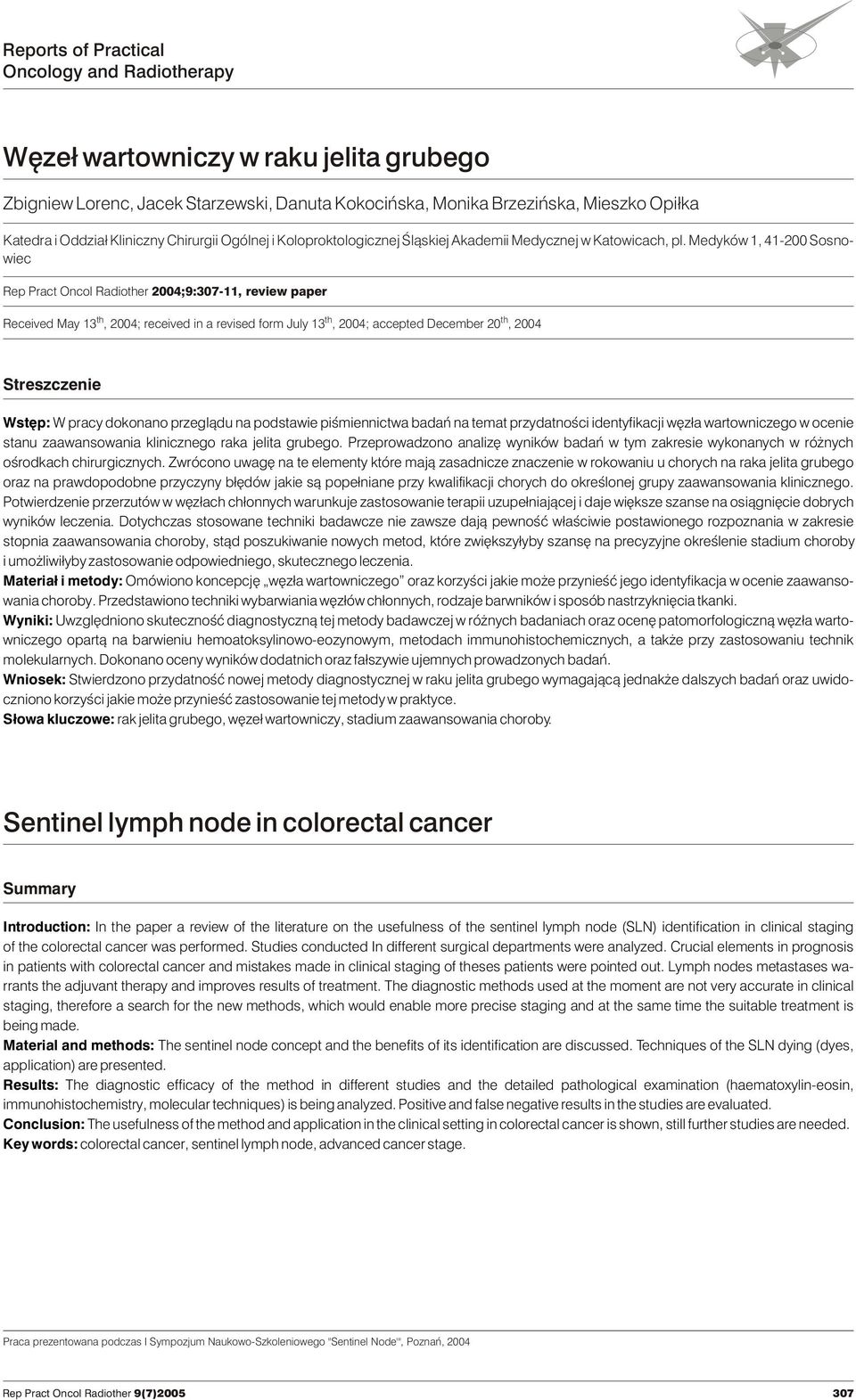 Medyków 1, 410 Sosnowiec Rep Pract Oncol Radiother 04;9:711, review paper th th th Received May 13, 04; received in a revised form July 13, 04; accepted December, 04 Streszczenie Wstêp: W pracy