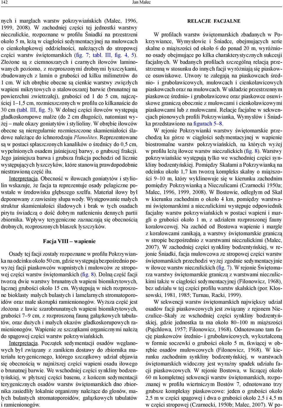 do stropowej części warstw świętomarskich (fig. 7; tabl. III, fig. 4, 5).