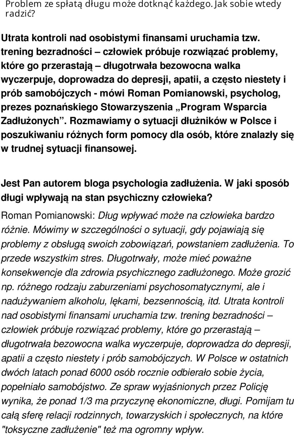 Roman Pomianowski, psycholog, prezes poznańskiego Stowarzyszenia Program Wsparcia Zadłużonych.