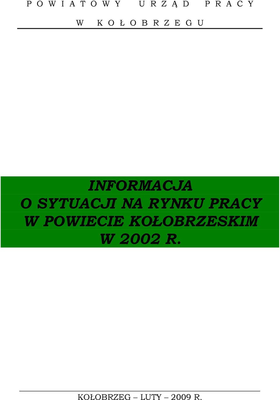 SYTUACJI NA RYNKU PRACY W POWIECIE