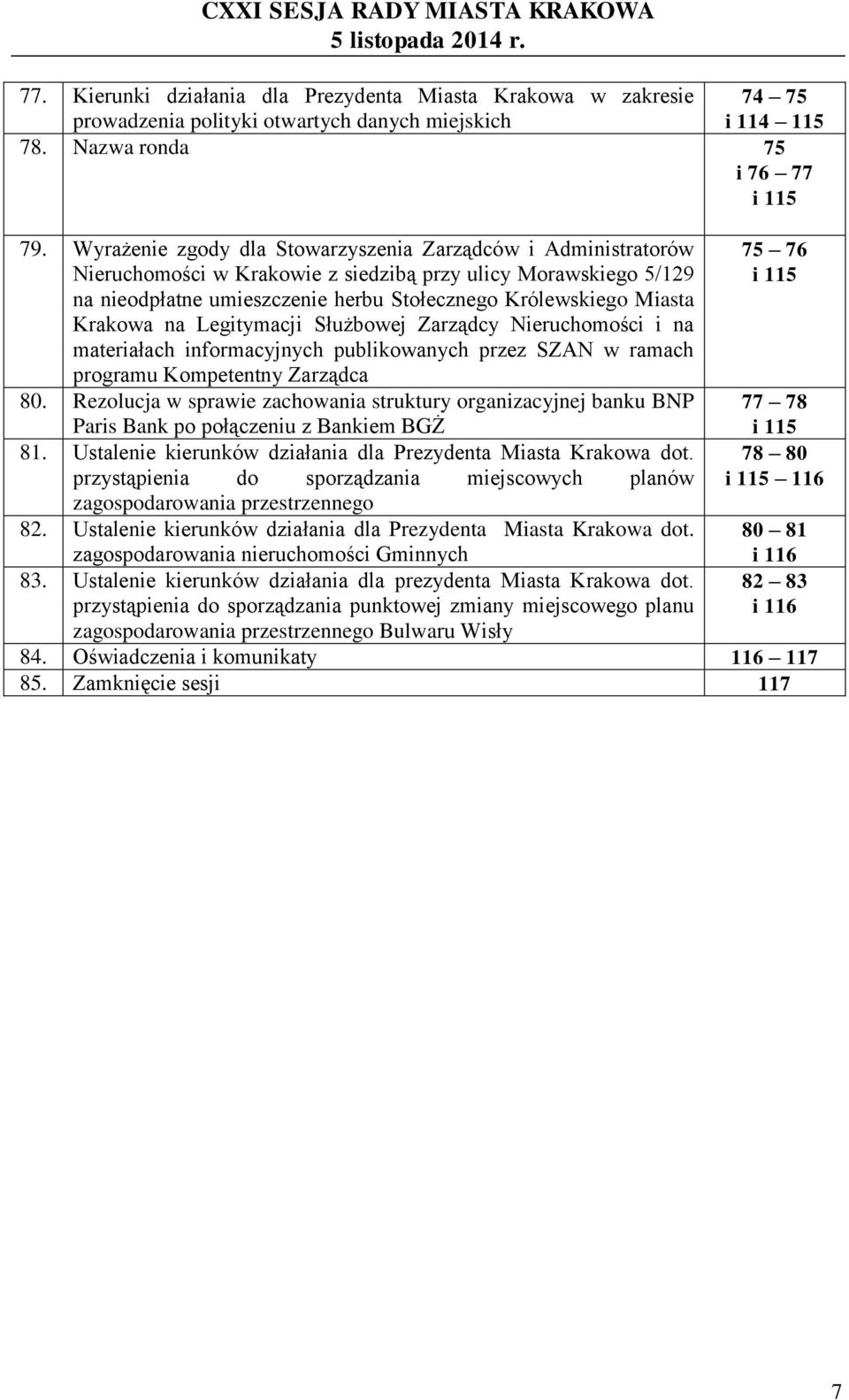 Krakowa na Legitymacji Służbowej Zarządcy Nieruchomości i na materiałach informacyjnych publikowanych przez SZAN w ramach programu Kompetentny Zarządca 80.