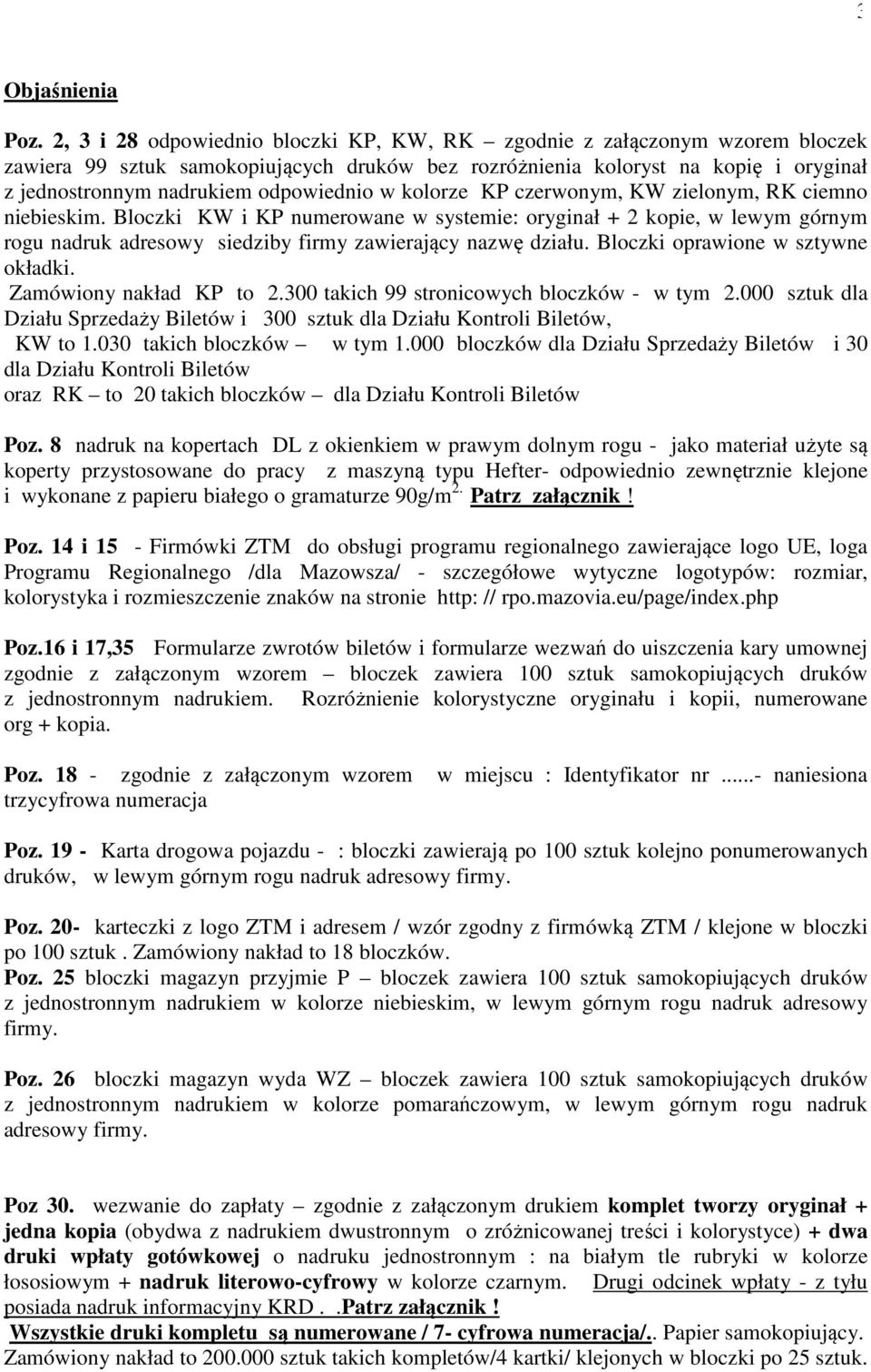 odpowiednio w kolorze KP czerwonym, KW zielonym, RK ciemno niebieskim.