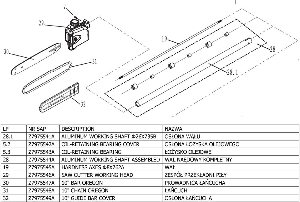 3 Z7975543A OIL-RETAINING BEARING ŁOŻYSKO OLEJOWE 28 Z7975544A ALUMINUM WORKING SHAFT ASSEMBLED WAŁ NAĘDOWY KOMPLETNY 19