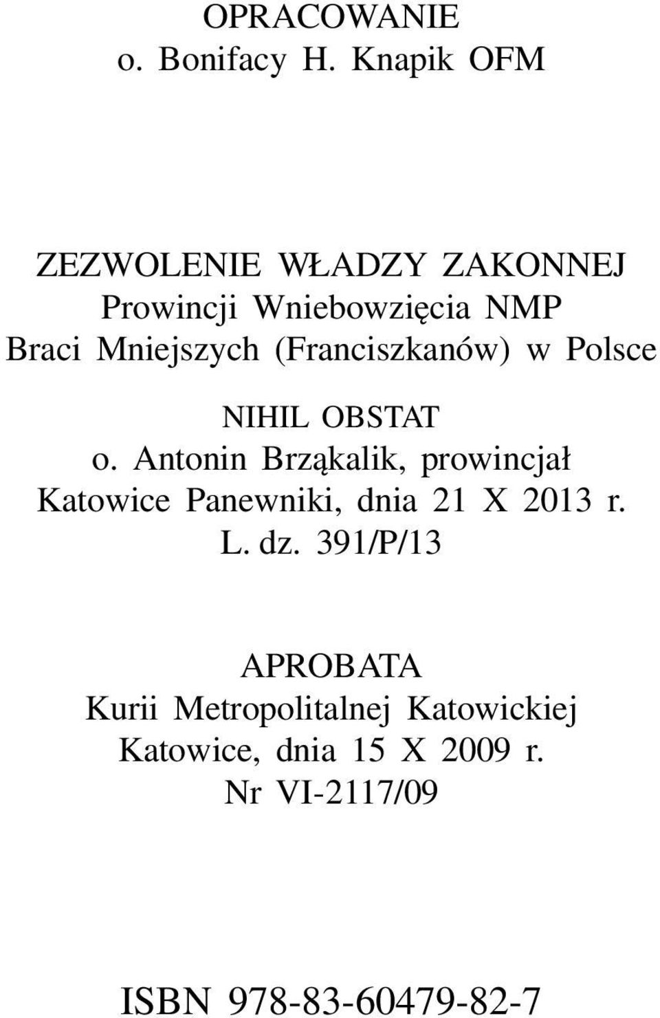 (Franciszkanów) w Polsce NIHIL OBSTAT o.