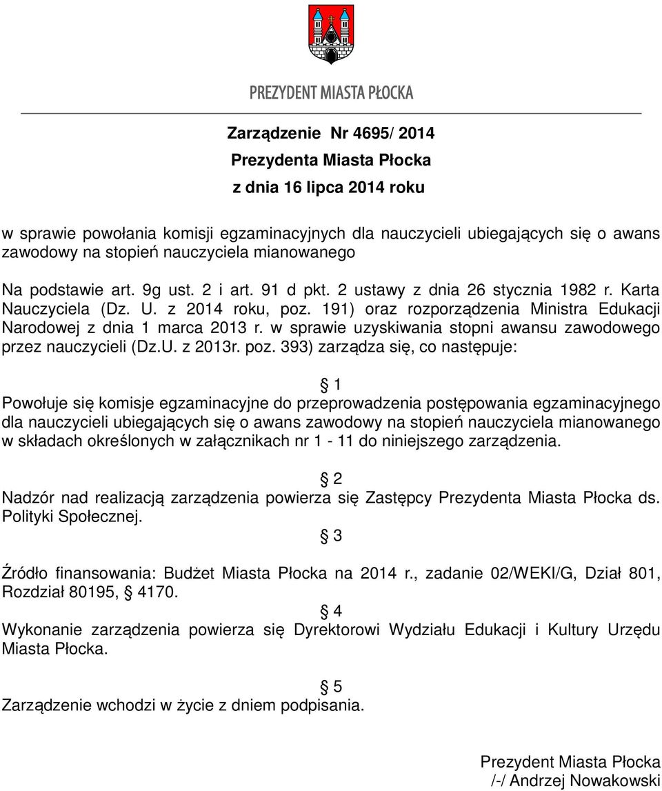 w sprawie uzyskiwania stopni awansu zawodowego przez nauczycieli (Dz.U. z 2013r. poz.