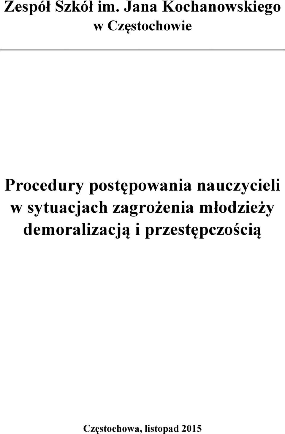 postępowania nauczycieli w sytuacjach