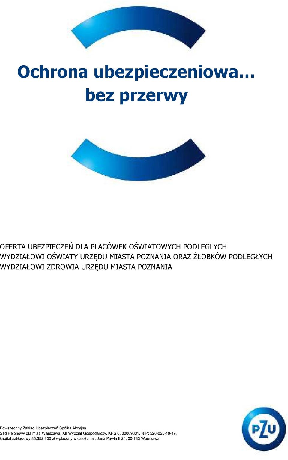 Powszechny Zakład Ubezpieczeń Spółka Akcyjna Sąd Rejonowy dla m.st.