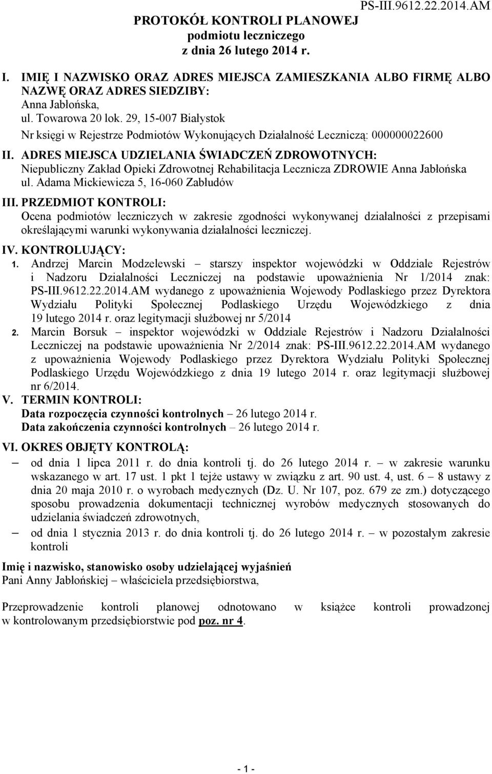 29, 15-007 Białystok Nr księgi w Rejestrze Podmiotów Wykonujących Działalność Leczniczą: 000000022600 II.