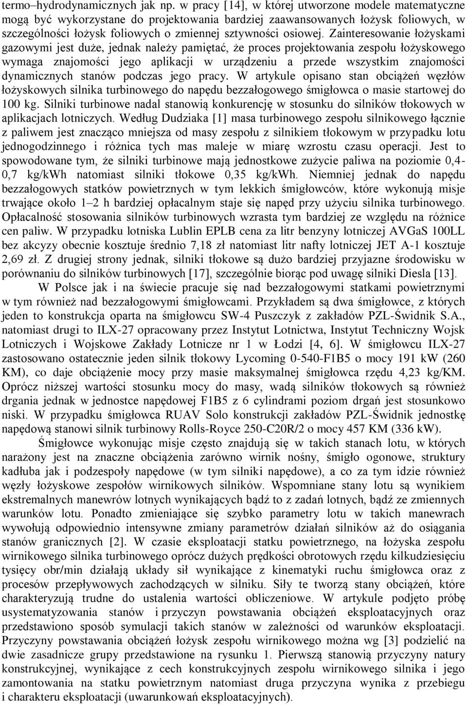 W rtkule opisno stn ociążeń węłów łożskowch silnik turinowego do npędu ełogowego śmigłowc o msie strtowej do kg.