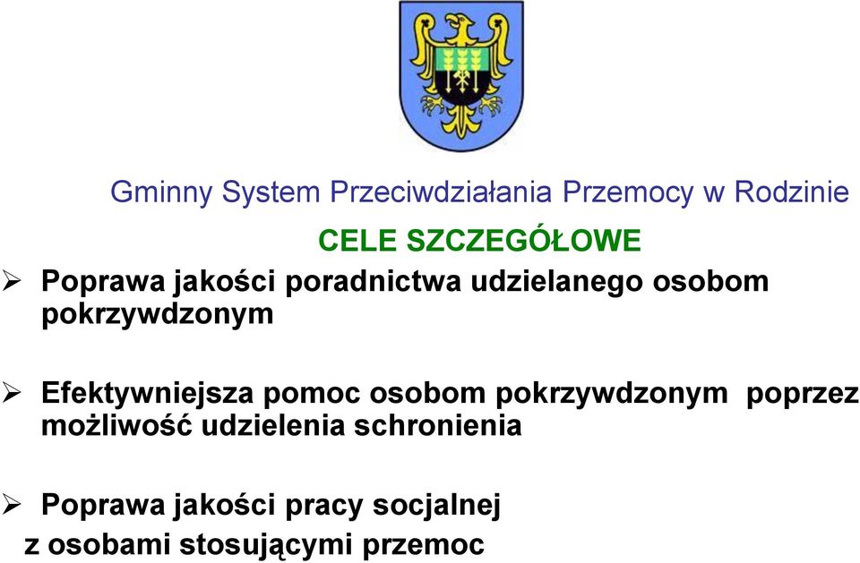 Efektywniejsza pomoc osobom pokrzywdzonym poprzez możliwość