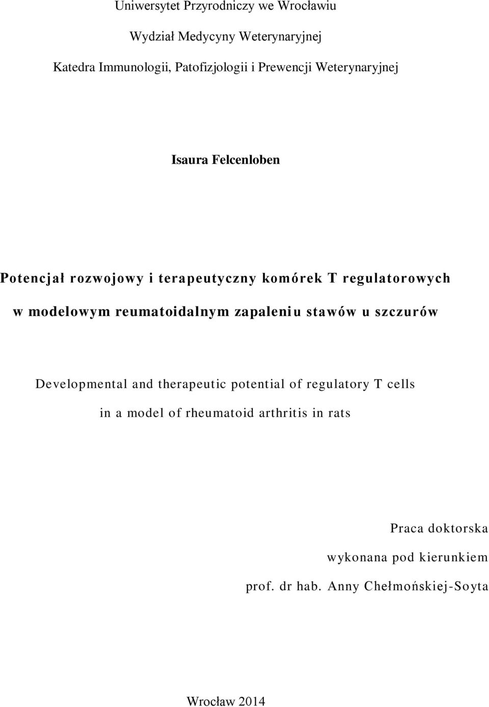 modelowym reumatoidalnym zapaleniu stawów u szczurów Developmental and therapeutic potential of regulatory T cells