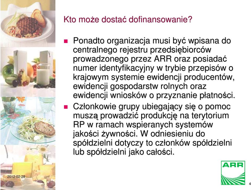 identyfikacyjny w trybie przepisów w o krajowym systemie ewidencji producentów, ewidencji gospodarstw rolnych oraz ewidencji wniosków w o