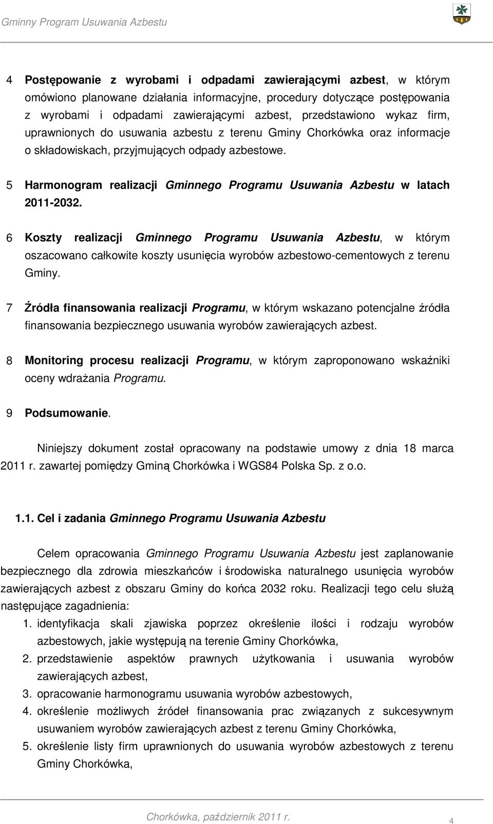 5 Harmonogram realizacji Gminnego Programu Usuwania Azbestu w latach 2011-2032.