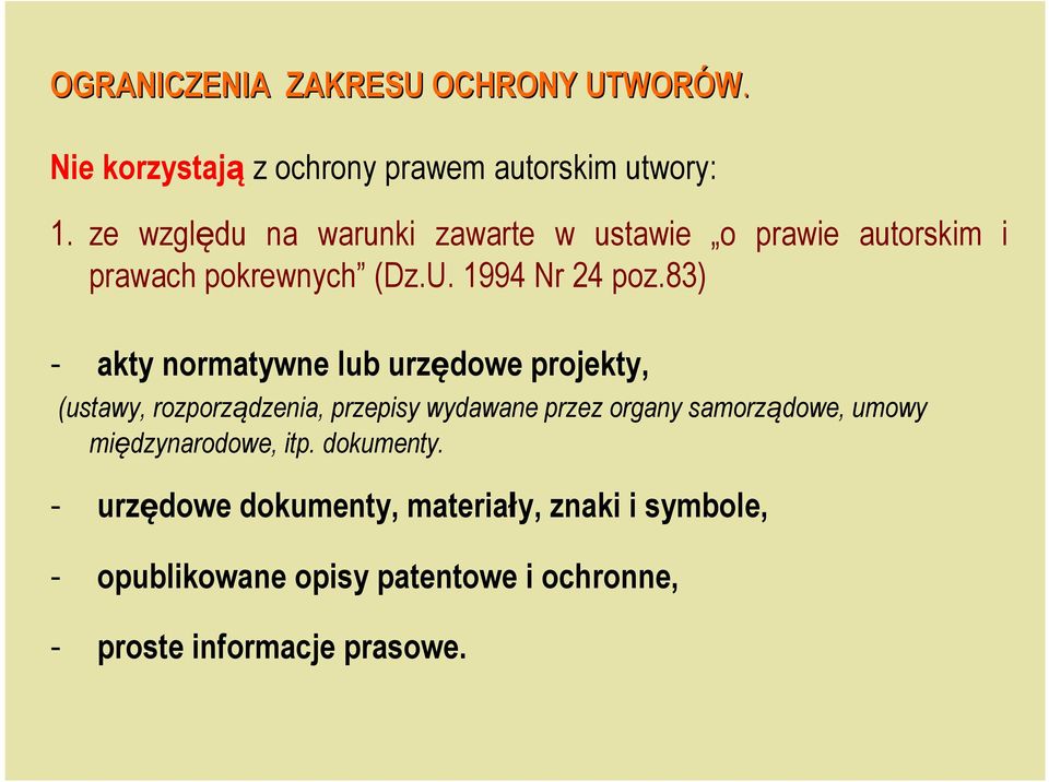 83) - akty normatywne lub urzędowe projekty, (ustawy, rozporządzenia, przepisy wydawane przez organy samorządowe,