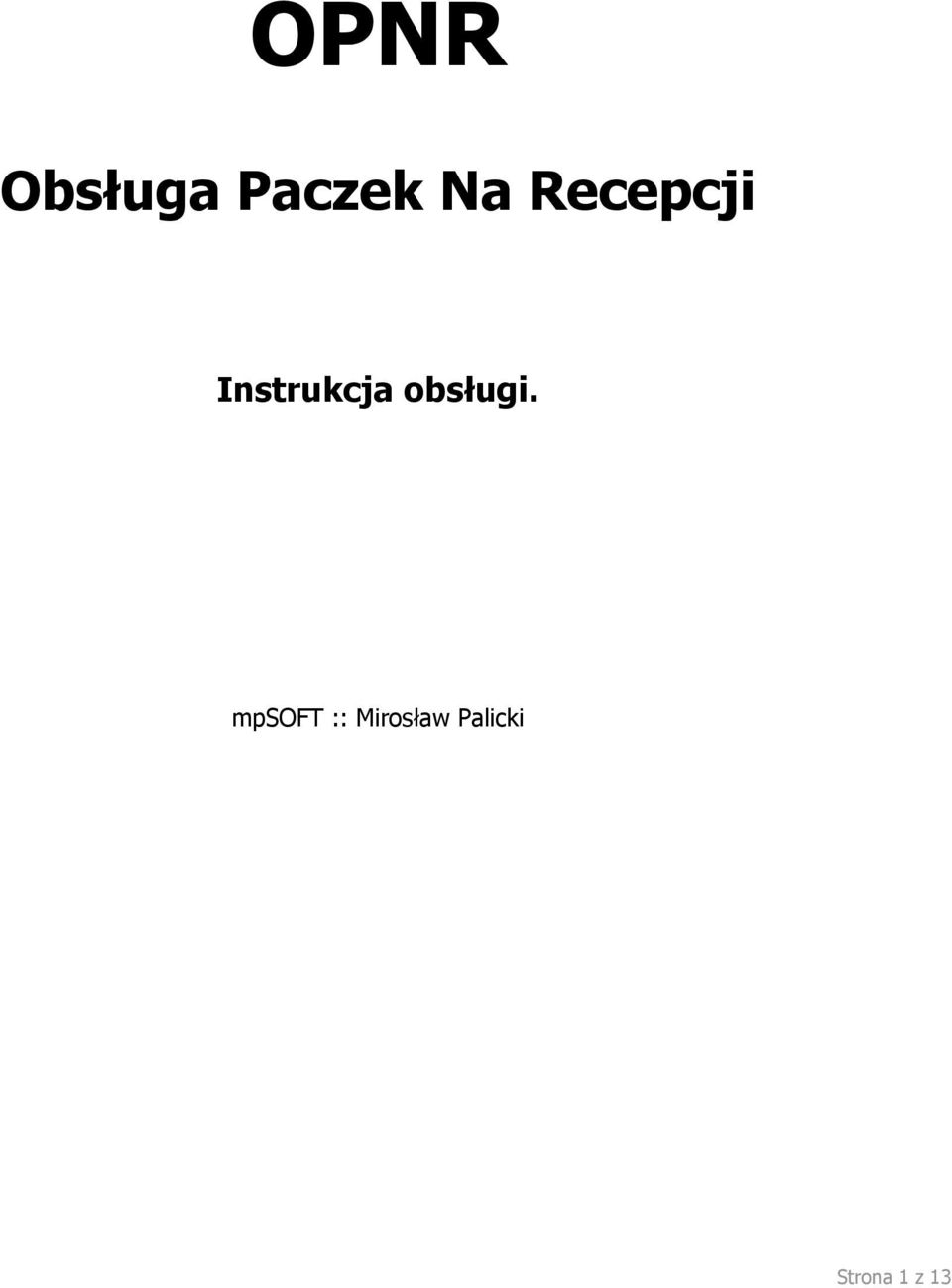 obsługi.